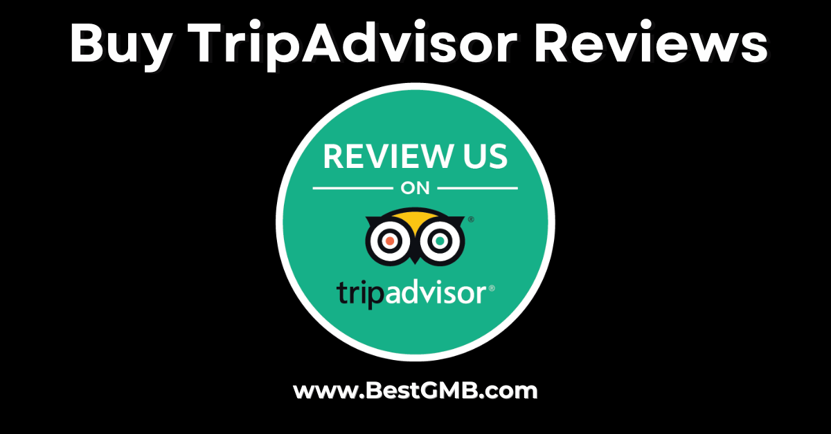 How to Buy TripAdvisor Reviews