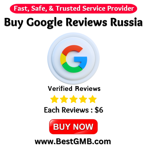 Buy Google Reviews Russia